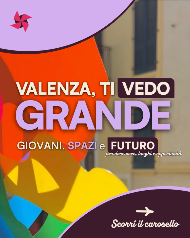 Giovani, spazi e futuro: dare voce, luoghi e opportunità a chi vuole vivere Valenza